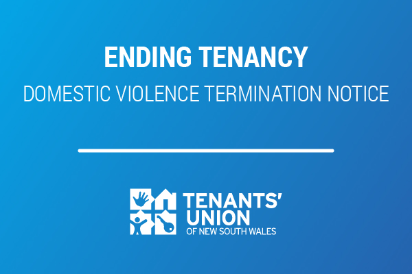 Ending Tenancy – Domestic Violence Termination Notice